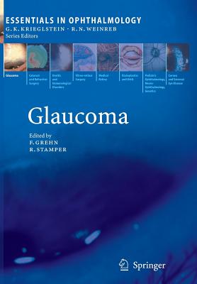 Glaucoma - Grehn, Franz (Editor), and Stamper, Robert (Editor)