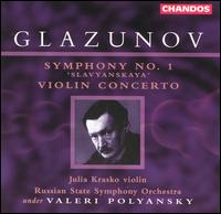 Glazunov: Symphony No. 1 "Slavyanskaya"; Violin Concerto - Julia Krasko (violin); Russian Symphony Orchestra; Valery Polyansky (conductor)