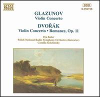 Glazunov: Violin Concerto; Dvork: Violin Concerto; Romance, Op. 11 - Ilya Kaler (violin); Polish Radio Symphony Orchestra