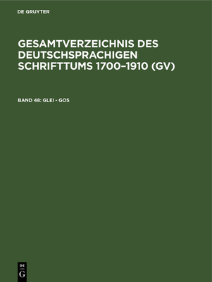 Glei - Gos - Schmuck, Hilmar (Editor), and Gorzny, Willi (Foreword by), and Geils, Peter (Foreword by)