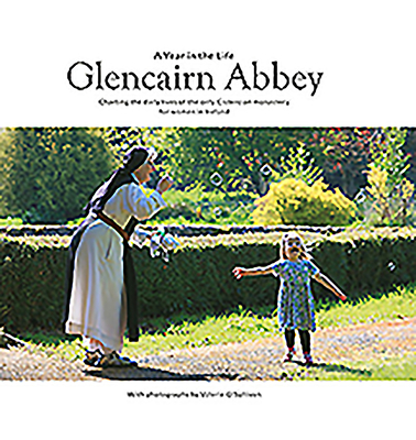 Glencairn Abbey: A Year in the Life - O'Sullivan, Valerie (Photographer)