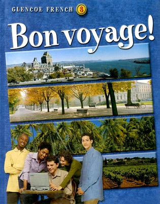 Glencoe French 3 Bon Voyage! - McGraw Hill (Creator), and Lutz, Katia