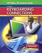 Glencoe Keyboarding Connections: Projects and Applications, Office XP Student Guide