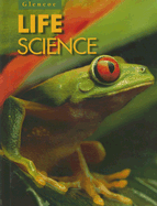 Glencoe Life Science - McGraw-Hill/Glencoe (Creator)