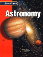 Glencoe Science: Astronomy Student Edition 2002