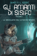 GLI AMANTI DI SISIFO Young Edition: La singolarit dell'asteroide binario