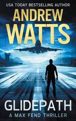 Glidepath - Watts, Andrew