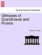 Glimpses of Scandinavia and Russia.