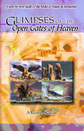 Glimpses of the Open Gates of Heaven