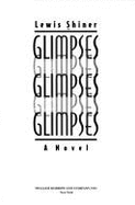 Glimpses - Shiner, Lewis