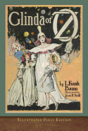 Glinda of Oz: Illustrated First Edition