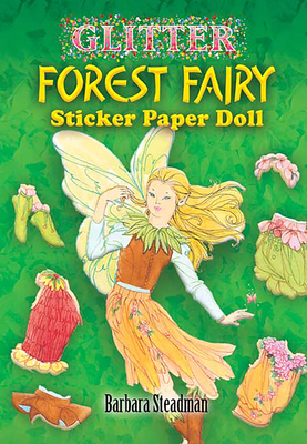 Glitter Forest Fairy Sticker Paper Doll - Steadman, Barbara