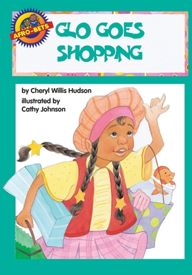 Glo' Goes Shopping - Hudson, Cheryl W