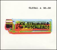 Global a Go-Go - Joe Strummer & the Mescaleros