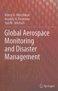 Global Aerospace Monitoring and Disaster Management