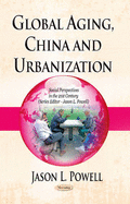 Global Aging, China and Urbanization