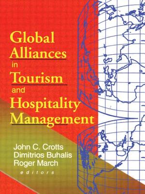 Global Alliances in Tourism and Hospitality Management - Buhalis, Dimitrios, and Crotts, John