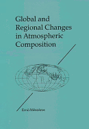 Global and Regional Changes in Atmospheric Composition