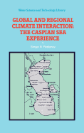 Global and Regional Climate Interaction: The Caspian Sea Experience