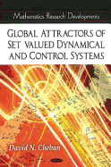 Global Attractors of Set-Valued Dynamical & Control Systems