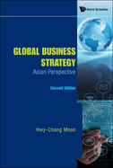 Global Business Strategy: Asian Perspective (Second Edition)