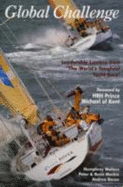 Global Challenge: Leadership Lessons from the World's Toughest Yacht Race