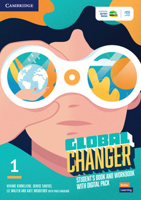 Global Changer Level 1 Student's Book and Workbook with Digital Pack - Kirmeliene, Viviane, and Santos, Denise, and Walter, Liz