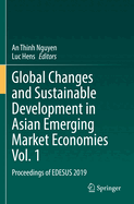 Global Changes and Sustainable Development in Asian Emerging Market Economies Vol. 1: Proceedings of EDESUS 2019