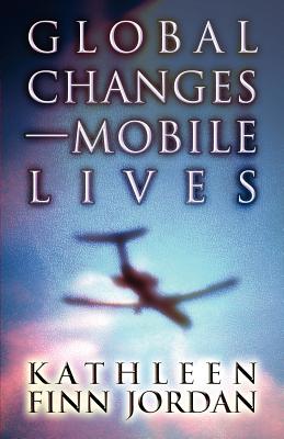 Global Changes-Mobile Lives - Jordan, Kathleen Finn