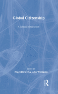 Global Citizenship: A Critical Introduction