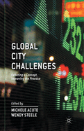 Global City Challenges: Debating a Concept, Improving the Practice