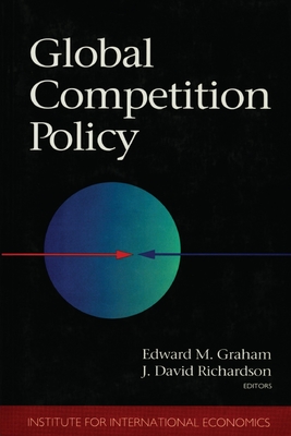Global Competition Policy - Graham, Edward, and Richardson, J David