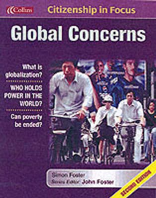 Global Concerns - Foster, Simon, and Foster, John (Series edited by)