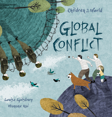 Global Conflict - Spilsbury, Louise A