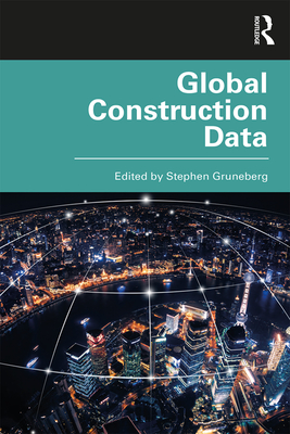 Global Construction Data - Gruneberg, Stephen (Editor)