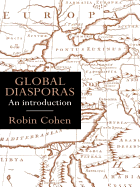 Global Diasporas: An Introduction