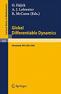 Global Differentiable Dynamics: Proceedings of the Conference, Held at Case Western Reserve University, Cleveland, Ohio, June 2-6, 1969 - Hajek, O (Editor), and Lohwater, A J (Editor), and McCann, R (Editor)