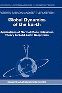 Global Dynamics of the Earth: Applications of Normal Mode Relaxation Theory to Solid-Earth Geophysics