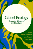 Global Ecology: Towards a Science of the Biosphere