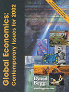 Global Economics: Contemporary Issues for 2002 - Begg, David