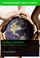 Global Education: Perspectives for English Language Teaching Volume 4