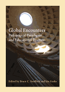 Global Encounters: Pedagogical Paradigms and Educational Practices