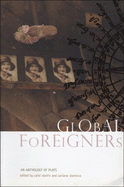 Global Foreigners: An Anthology of Plays