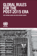 Global Governance and Rules for the Post-2015 Era: Addressing Emerging Issues in the Global Environment