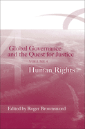 Global Governance and the Quest for Justice: Volume IV: Human Rights