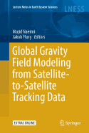 Global Gravity Field Modeling from Satellite-To-Satellite Tracking Data