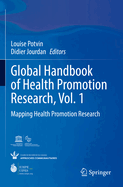 Global Handbook of Health Promotion Research, Vol. 1: Mapping Health Promotion Research