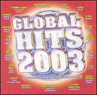 Global Hits 2003 - Various Artists