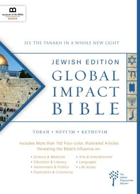 Global Impact Bible, JPS Tanakh Jewish Edition: See the Bible in a Whole New Light - Museum of the Bible Books