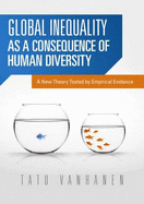 Global Inequality as a Consequence of Human Diversity: A New Theory Tested by Empirical Evidence